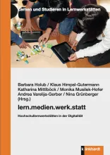 lern.medien.werk.statt. Hochschullernwerkstätten in der Digitalität.